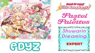 BanG Dream! Girls Band Party! ~[Pastel Palettes]~: Shuwarin Dreaming (EXPERT)