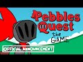 Pebbles Quest The Game (Announcement Trailer)