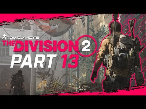 The Division 2 Gameplay Walkthrough Part 13 - "Justice" (Let's Play)