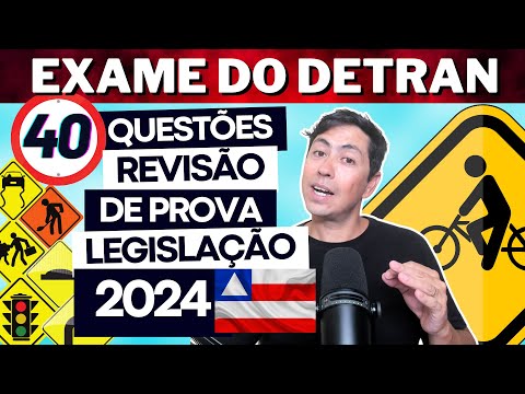 SIMULADO DO DETRAN 2024 - REVISÃO DE 40 QUESTÕES  - PROVA SIMULADA DO DETRAN 2024 BAHIA - BA