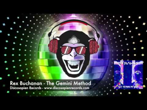 Rex Buchanan - The Gemini Method (Video Mix)