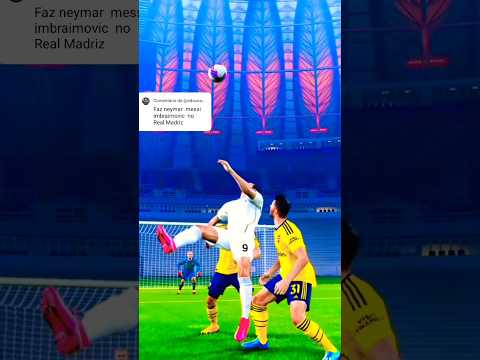 NEYMAR MESSI E IMBRAIMOVIC PELO REAL MADRIZ #MADRIZ