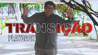 MARCOS ANTÔNIO - TRANSIÇÃO (PLAYBACK)