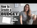 How to Create a Budget and Stick to It | FREE TEMPLATES