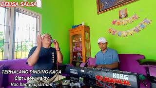 Download lagu TERHALANG DINDING KACA LEOW WALDY COVER DELISA SALSA VOC KANG PARMAN mp3