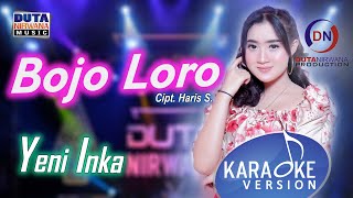 Download lagu Yeni Inka - Bojo Loro [KARAOKE] mp3