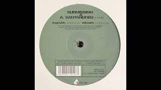 Submission & A. Santandreu - Butterfly (A Mix)