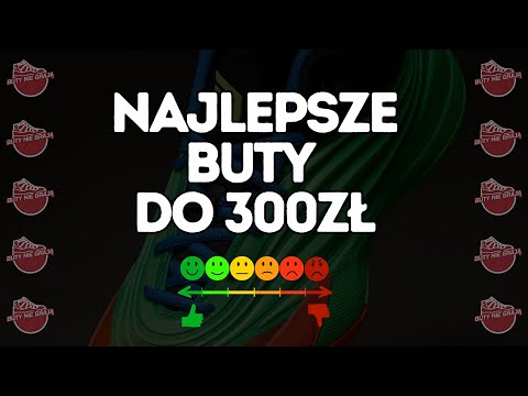 TOP OF THE BEST BASKETBALL SHOES UP TO PLN 300!!!