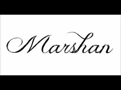 Marshan-You tell me