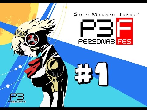 Shin Megami Tensei: Persona 3 FES - The Answer Walkthrough Part 1