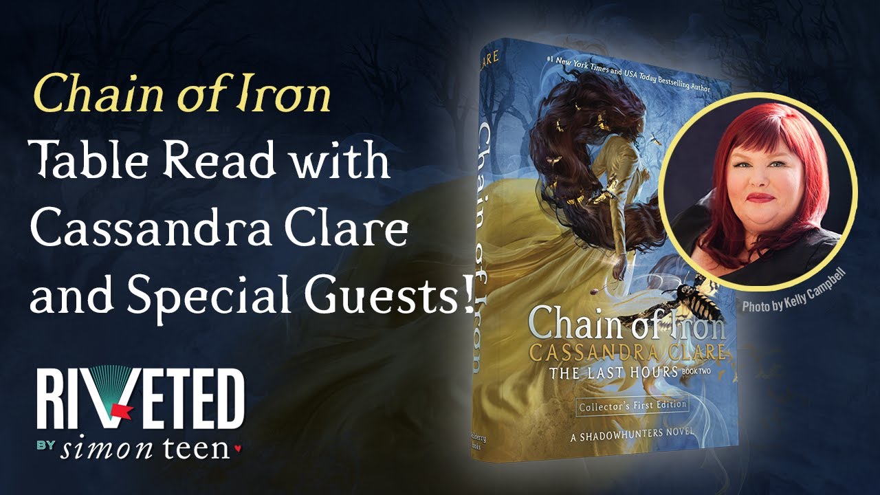 Chain of Iron Table Read with Cassandra Clare