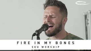 SEU WORSHIP - Fire In My Bones: Song Session