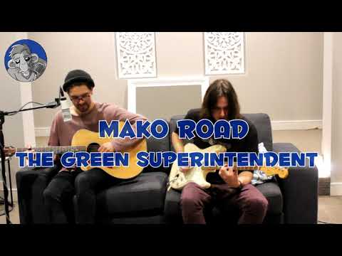 Gig Crew Covers Mako Road's The Green Superintendent (Stripped Back Up Vol 5)
