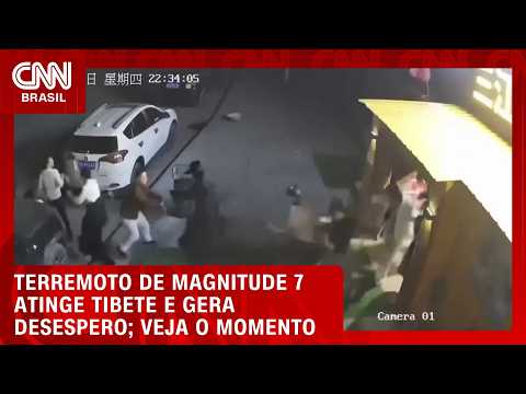 Terremoto de magnitude 7 no Tibete gera desespero e caos; veja imagens | CNN BRASIL
