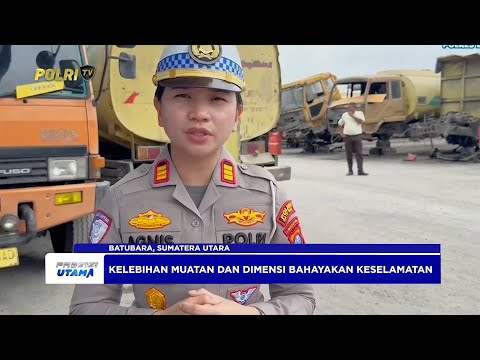 SOSIALISASI KENDARAAN OVER DIMENSION DAN OVER LOAD POLRES BATUBARA