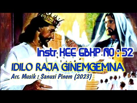 @ Instr KEE GBKP NO: 52 || IDILO  RAJA  GINEMGEMNA || Tema : Pengarapen Pengendesen || 2023 ||