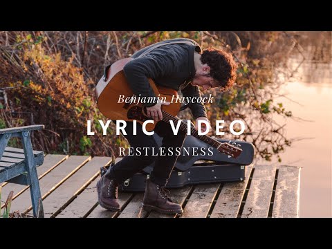 Benjamin Haycock - Restlessness (Lyric Video)
