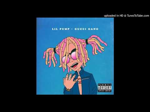 Gucci Gang (Remix) -   Lil Pump ft. Bad Bunny, 21 Savage, J Balvin, Gucci Mane, French Montana.