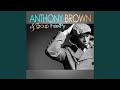 Harvest Song (feat. Maurette Brown Clark) - Anthony Brown & group therAPy - Topic Harvest Song (feat. Maurette Brown Clark)