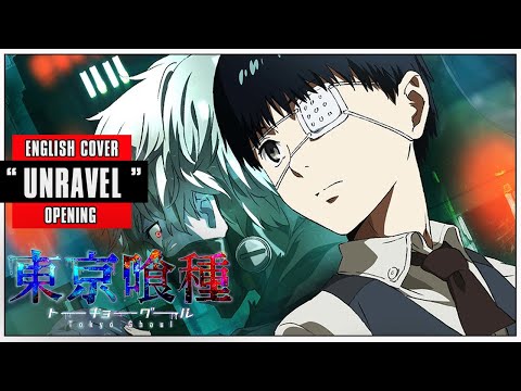 「English Dub」Tokyo Ghoul OP 