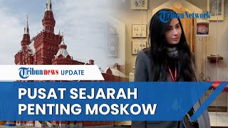 Historical Museum Moscow, Pusat Sejarah Penting Moskow yang Suguhkan 22 Ribu Barang Kekaisaran Rusia