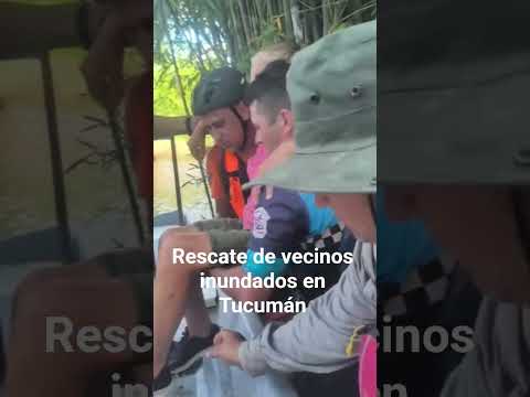 Policía Lacustre rescata a vecinos inundados en Villa Chicligasta, Tucumán