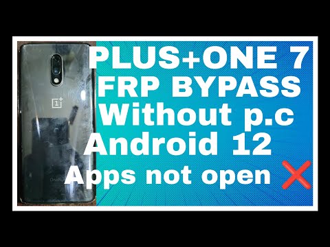 PLUS ONE 7 FRP BYPASS WITHOUT P.C ANDROID 12 ANY APPS NOT OPEN NEW METHOD AND NEW SECURITY LOCK DONE