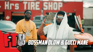 Bossman Dlow &amp; Gucci Mane - Hit | From The Block Performance 🎙