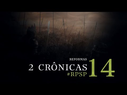 2 Crônicas 14 - Reavivados por sua Palavra | #RPSP