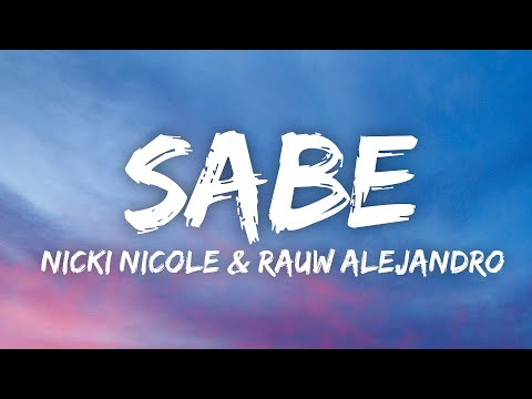 Nicki Nicole, Rauw Alejandro - Sabe (Letra/Lyrics)