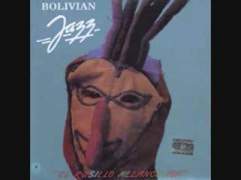 El Kusillo Melancolico-bolivian jazz