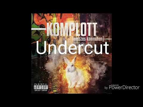 KOMPLOTT - Undercut | Reupload