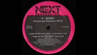 Good To The Last Drop (Dub) - C-Bank Featuring Eleanore Mills