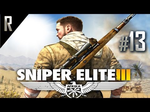 ► Sniper Elite 3 Walkthrough HD - Part 13