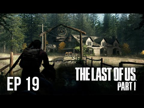 The Last of Us Part 1 - Ranch House - Survivor Walkthrough Gameplay PS5 | Full Game | EP 19