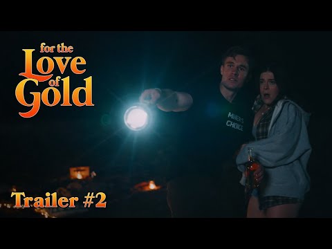 For the Love of Gold For The Love Of Gold | TRAILER #2 trailer thumbnail
