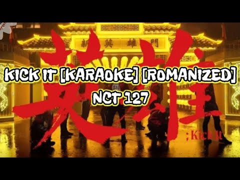 KICK IT - NCT 127 [With Lyrics] [KARAOKE]