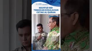 Mahfud MD Terima Info Al Quran Salah Cetak pada Surat Al Kahfi, Minta Kemenag Bertindak