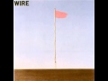 Wire - Lowdown - meltingwax Wire - Lowdown