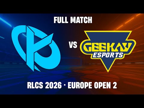 [FULL MATCH] KCorp vs Geekay | RLCS 2026 Europe - Open 2