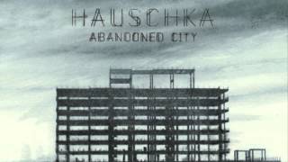 Hauschka - "Elizabeth Bay" | Abandoned City