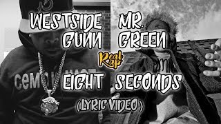 Westside Gunn & Mr. Green - Eight Seconds (Lyric Video)