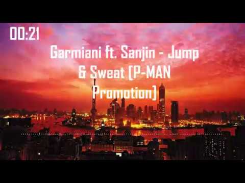 Garmiani ft. Sanjin - Jump & Sweat