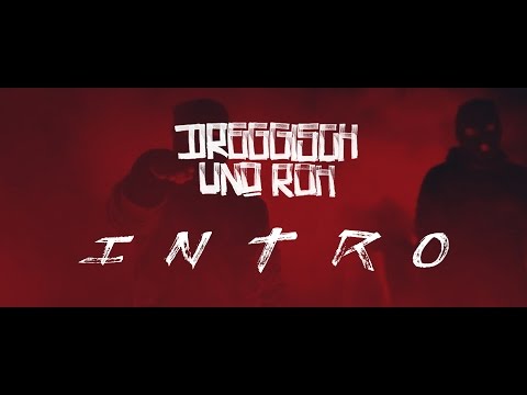 Video thumbnail for Intro (Dreggisch und roh)