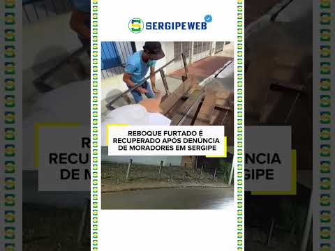 REBOQUE FURTADO É RECUPERADO APÓS DENÚNCIA DE MORADORES EM SERGIPE