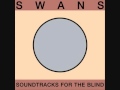 Swans - Empathy