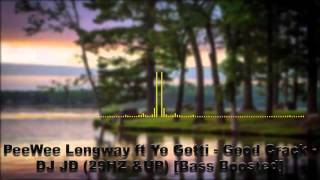 PeeWee Longway ft Yo Gotti - Good Crack - DJ JD (29HZ &amp;UP)