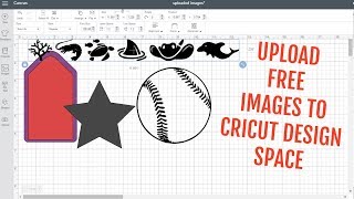 UPLOAD IMAGES TO CRICUT DESIGN SPACE FOR FREE