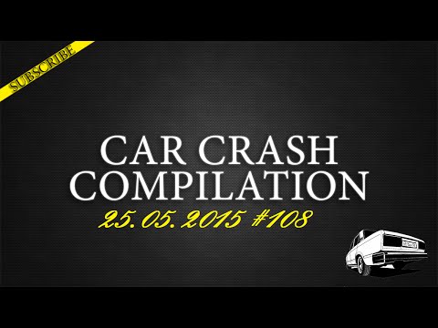 Car crash compilation #108 | Подборка аварий 25.05.2015 