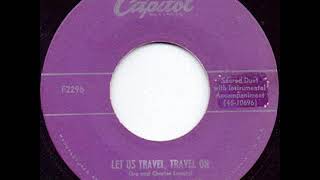 Let Us Travel, Travel On - Louvin Brothers